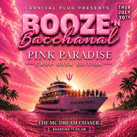 Event poster for Booze N Bacchanal - Pink Paradise Crop Over Edition